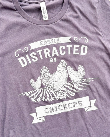 Easily Distracted by Chickens - T-Shirt