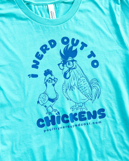 I Nerd Out to Chickens - T-Shirts