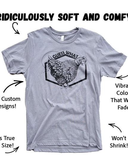 Guess What? - T-Shirt