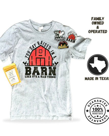 Raised in a Barn - T-Shirt