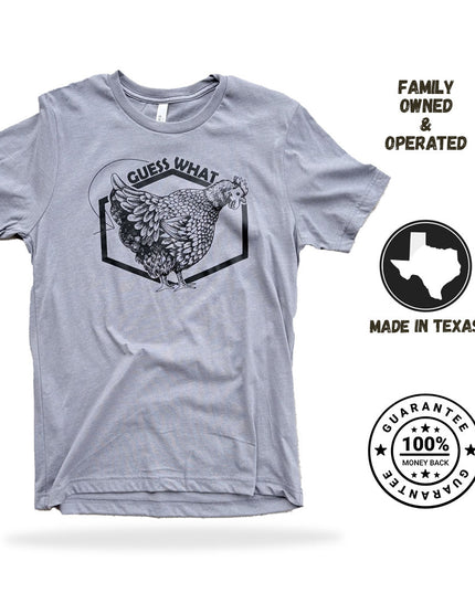 Guess What? - T-Shirt